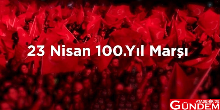 İBB’DEN 100.YIL MARŞI İBB’DEN 100.YIL MARŞI